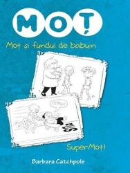 Moț și fundul de babuin | Super Moț! (ISBN: 9786063326783)