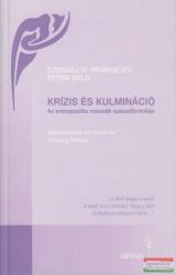 Szergej O. Prokofjev, Peter Selg - Krízis és kulmináció - Az antropozófia második századfordulója (ISBN: 9789639772663)
