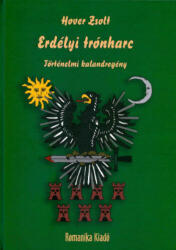 Erdélyi trónharc (ISBN: 9786155037368)