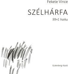 Szélhárfa - 99+1 haiku (ISBN: 9786069388778)