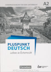 Dr. Friederike Jin, Dr. Joachim Schote: Pluspunkt Deutsch - Leben in Österreich: A2 - Handreichungen für den Unterricht (ISBN: 9783065209830)