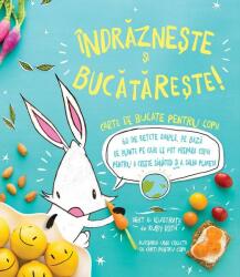 Indrazneste si bucatareste! - Ruby Roth (ISBN: 9786068847078)