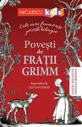 Povesti de Fratii Grimm. Cele mai frumoase povesti bilingve. Editie bilingva engleza-romana - Fratii Grimm (ISBN: 9786063802164)