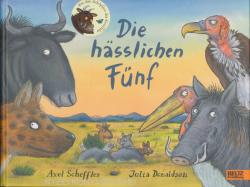 Axel Scheffler - Julia Donaldson: Die hasslichen Fünf (ISBN: 9783407823052)
