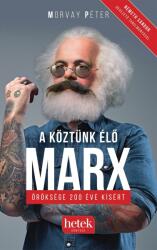 A köztünk élő Marx - öröksége 200 éve kísért (ISBN: 9786158011877)