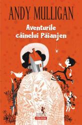 Aventurile cainelui Paianjen - Andy Mulligan (ISBN: 9789734675296)