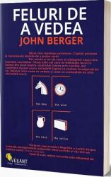 Feluri de a vedea - John Berger (ISBN: 9786069800119)