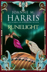 Runelight - Joanne M. Harris (ISBN: 9781473217102)