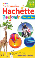 COLLECTIF (Auteur): Dictionnaire Hachette Benjamin Poche (ISBN: 9782013951388)
