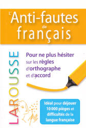 Larousse: L'anti-fautes de français (ISBN: 9782035938015)