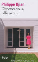 Philippe Djian: Philippe Djian: Dispersez-vous, ralliez-vous! (ISBN: 9782072714030)