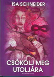Csókolj meg utoljára (ISBN: 9786068485195)