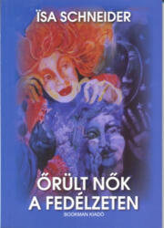 Őrült nők a fedélzeten (ISBN: 9786068485270)