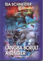 Lángba borult a tenger (ISBN: 9786068485249)