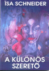 A különös szerető (ISBN: 9786068485362)