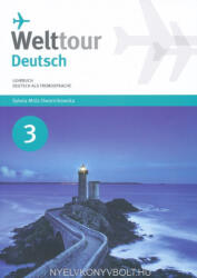 Welttour Deutsch 3 Lehrbuch (ISBN: 9789639806504)