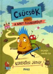 Csücsök, avagy a nagy pudinghajsza (2018)