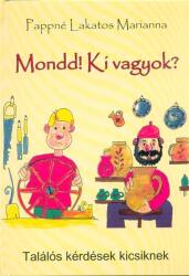 Mondd! Ki vagyok? (2018)