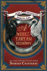 Jók és Rosszak Iskolája - Miheztartási kézikönyv (2018)