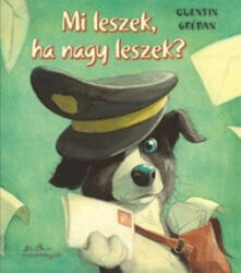 Quentin Gréban: Mi leszek, ha nagy leszek? (2018)