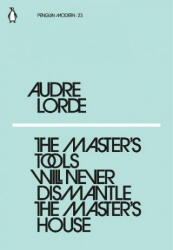 Master's Tools Will Never Dismantle the Master's House - Gertrude Stein (ISBN: 9780241339725)