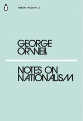 Notes on Nationalism - George Orwell (ISBN: 9780241339565)