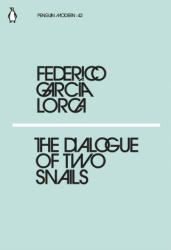 Dialogue of Two Snails - FEDERICO G LORCA (ISBN: 9780241340400)