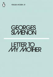 Letter to My Mother - Georges Simenon (ISBN: 9780241339664)