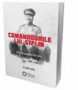 Comandourile lui Stalin. Partizanii ucraineni (1941-1944) - Alexander Gogun (ISBN: 9786065374058)