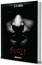 Fugi! - O. G. Arion (ISBN: 9786068894713)