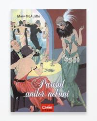Parisul anilor nebuni - Mary McAuliffe (ISBN: 9786067933840)