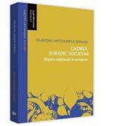 Cadrul juridic societar. Repere nationale si europene - Claudia Antoanela Susanu (ISBN: 9786063902376)