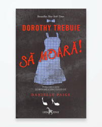 Dorothy trebuie sa moara! (ISBN: 9786067933802)