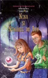 Nina si numarul de aur - Moony Witcher (ISBN: 9786060060918)