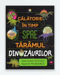 CALATORIILE IN TIMP SPRE TARAMUL DINOZAURILOR (ISBN: 9786067933956)