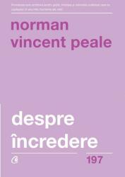 Despre incredere - Norman Vincent Peale (ISBN: 9786064400970)