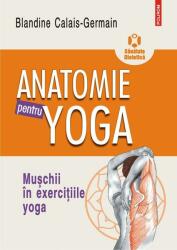 Anatomie pentru yoga (ISBN: 9789734675203)