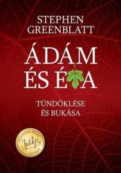 Stephen Greenblatt - Ádám és Éva tündöklése és bukása (2018)
