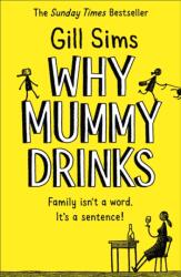 Why Mummy Drinks (ISBN: 9780008241094)