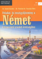 Dr Pantóné dr Naszályi Dóra, dr Somló Katalin: Feladat- és tesztgyűjtemény a német írásbeli érettségihez. Középszint. CD-melléklettel (ISBN: 9789631980028)