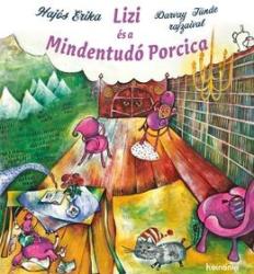 LIZI ÉS A MINDENTUDÓ PORCICA (2018)
