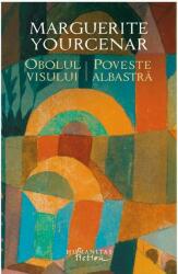Obolul visului. Poveste albastră (ISBN: 9786067794038)