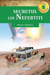 Secretul lui Nefertiti - Maria Maneru (ISBN: 9786065259591)