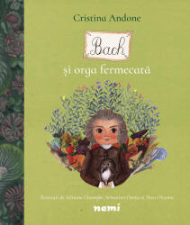 Bach și orga fermecată (ISBN: 9786067589634)
