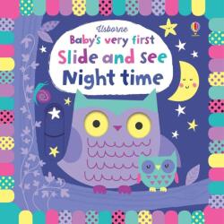 Baby's Very First Slide and See Night time - Fiona Watt (ISBN: 9781474939621)