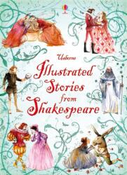 Usborne Illustrated Stories from Shakespeare - William Shakespeare (ISBN: 9781409522232)