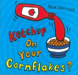 Ketchup on Your Cornflakes? (ISBN: 9780439950640)