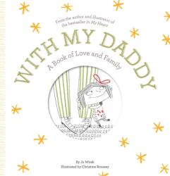 With My Daddy - Jo Witek (ISBN: 9781419728228)