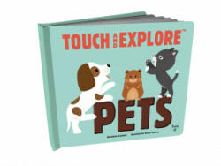 Touch and Explore: Pets (ISBN: 9782745981790)