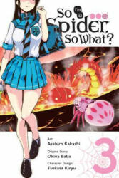 So I'm a Spider, So What? Vol. 3 (manga) - Okina Baba (ISBN: 9781975353360)